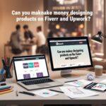 Person working on product design on a laptop, illustrating the concept of making money through Fiverr and Upwork
